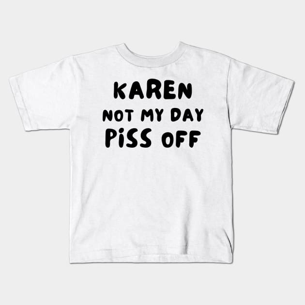 Karen funny Kids T-Shirt by IOANNISSKEVAS